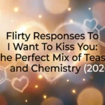 33 Number Meaning: Biblical, Spiritual & Angel Number Guide (2026) flirty responses to i want to kiss you